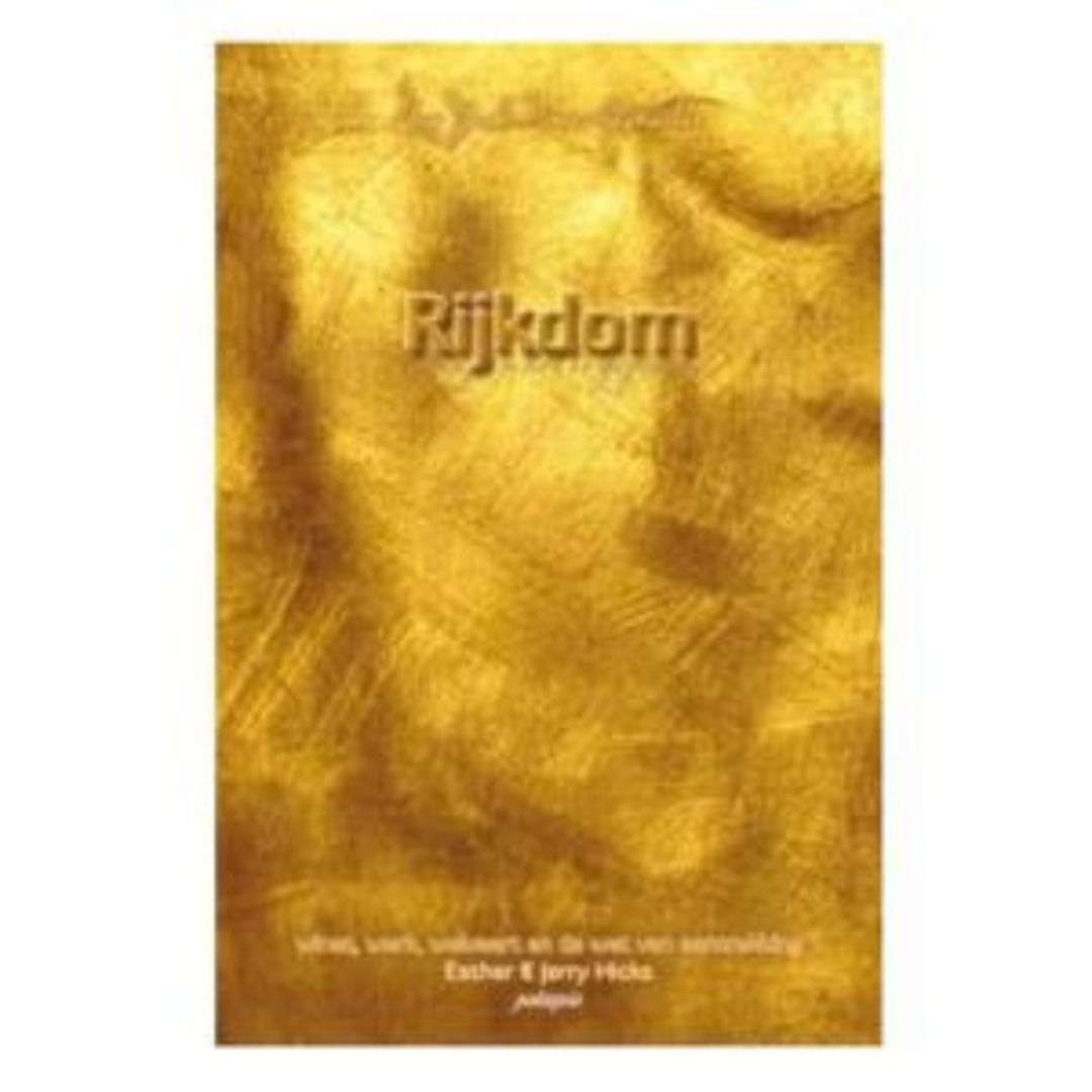 Eshter & Jerry Hicks - RIJKDOM: vraag en het is gegeven - MKBM Webshop