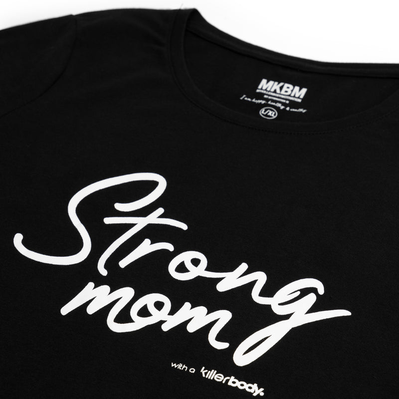 Strong Mom T-Shirt - MKBM - MKBM Webshop